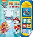 Nickelodeon Paw Patrol: Potty Time Sound Book [With Battery]