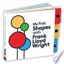 My First Shapes with Frank Lloyd Wright