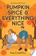 Pumpkin Spice & Everything Nice