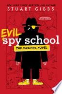Evil Spy School the Graphic Novel