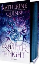 To Shatter the Night (Deluxe Limited Edition)