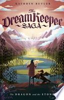 The Dragon and the Stone (the Dream Keeper Saga Book 1)