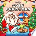 Cozy Christmas: Cute &amp; Comfy Coloring Book