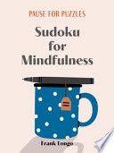 Pause for Puzzles: Sudoku for Mindfulness