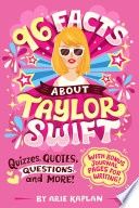 96 Facts about Taylor Swift: Quizzes, Quotes, Questions, and More! with Bonus Journal Pages for Writing!
