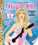 Taylor Swift Ultimate Fan Edition Little Golden Book Biography: 22 Bonus Pages! Stickers!