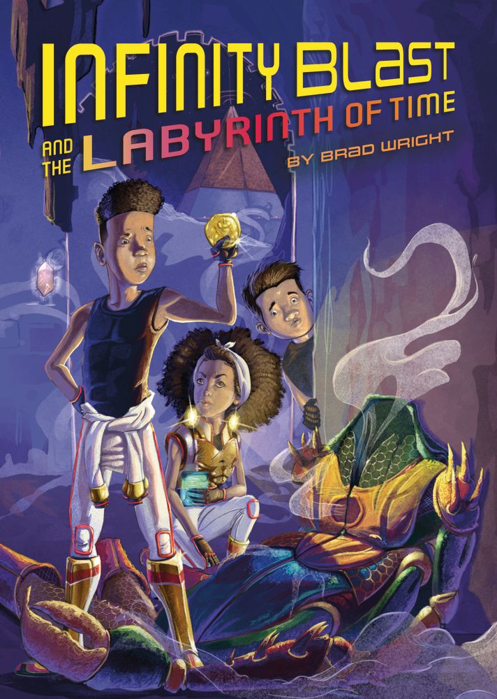 Infinity Blast and the Labyrinth of Time (Infinity Blast, Book #3)