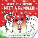 Never Let a Unicorn Meet a Reindeer