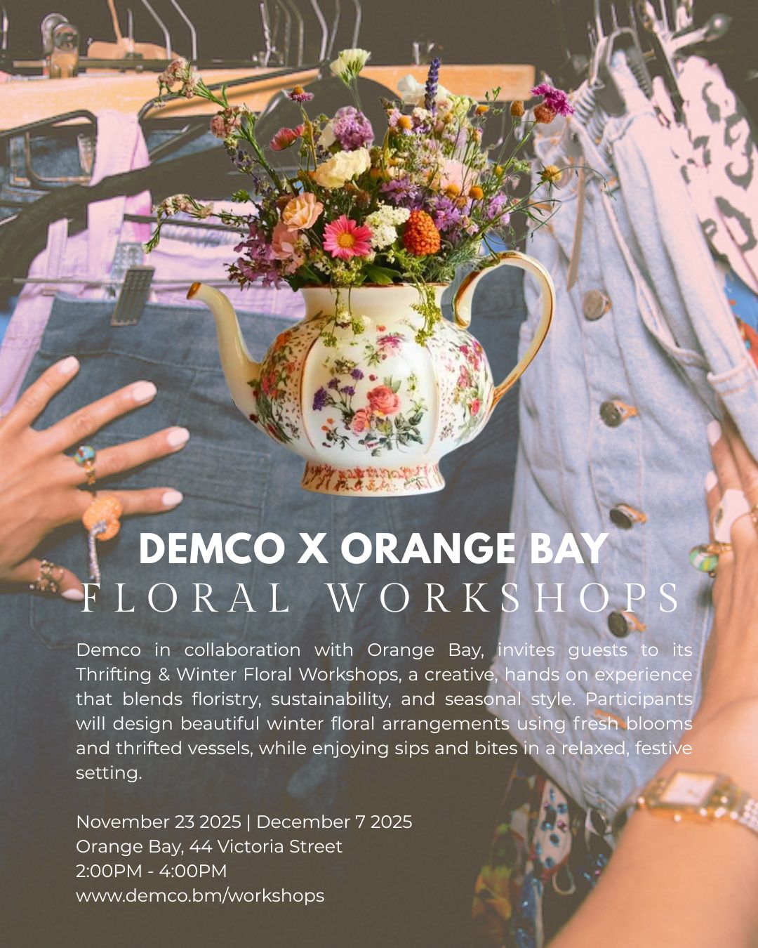 Demco x Orange Bay - Holiday Thrifting and Floral Workshop - December 72025 Demco x Orange Bay - Holiday Thrifting and Floral Workshop - December 72025