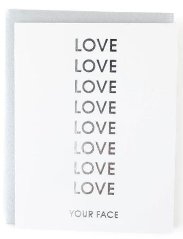 Love Your Face Letterpress Card