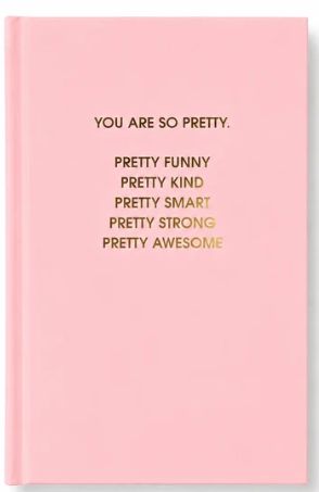 You are So Pretty Journal