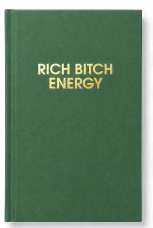 Rich Bitch Energy - Hardcover Journal