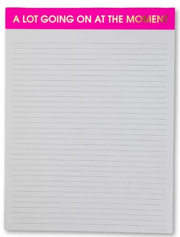 A Lot Going On At The Moment - Large Memo Notepad