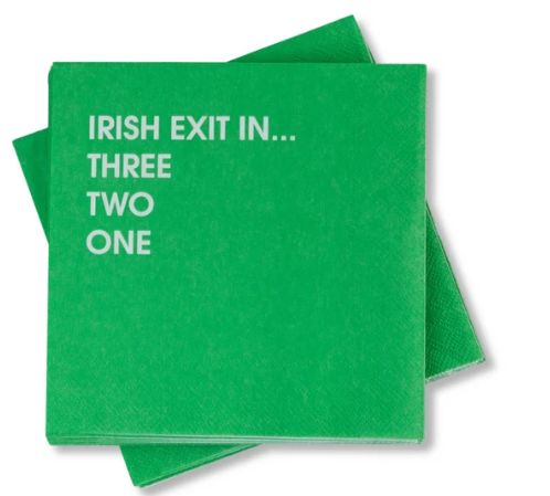 Irish Exit in 3, 2, 1 Napkins