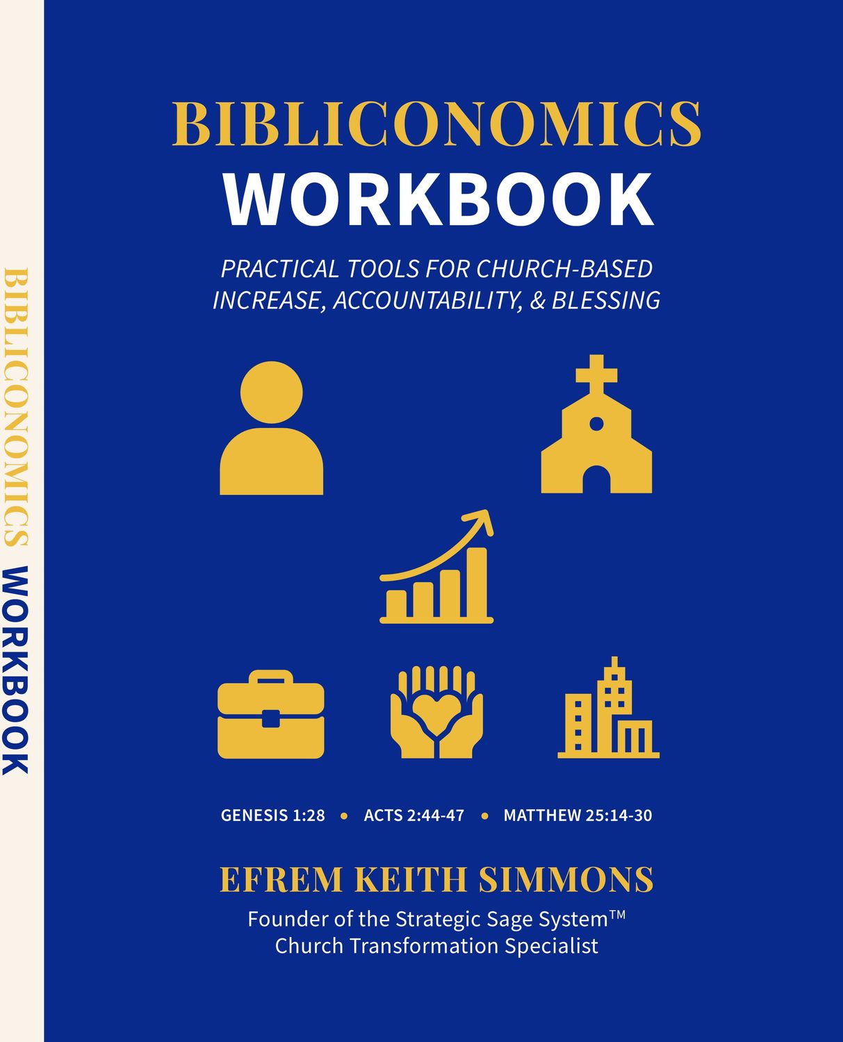 Bibliconomics Workbook: The New Concept of Increase, Accountability, & Blessing - Paperback