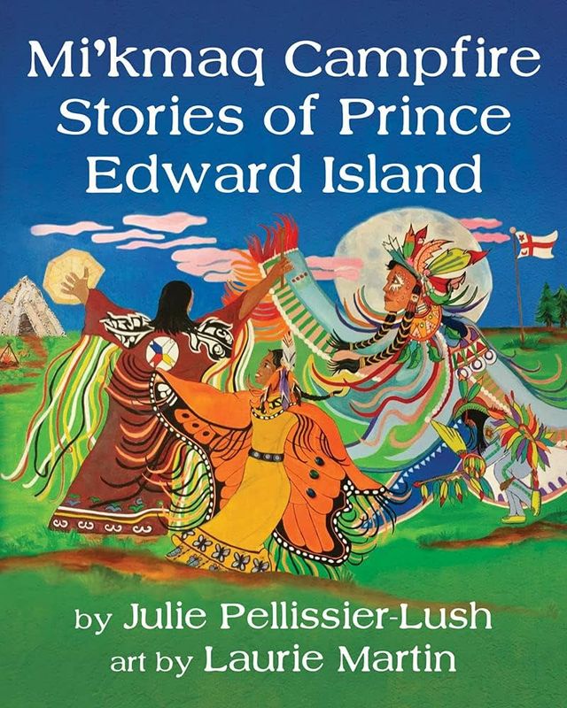 Mi&#39;kmaq Campfire Stories of Prince Edward Island
