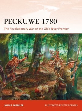 Campaign: Peckuwe 1780 - The Revolutionary War on the Ohio River Frontier