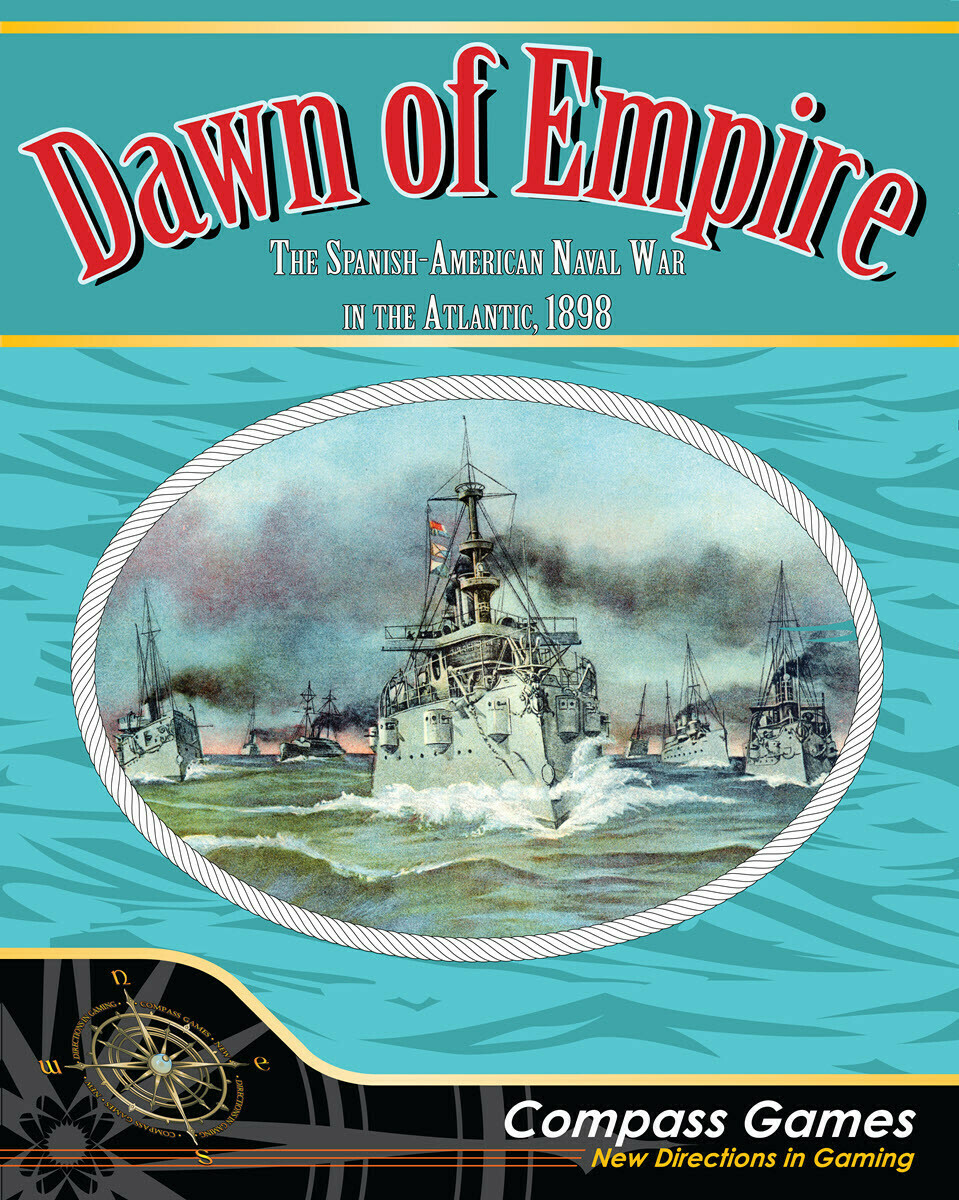 Dawn Of Empire: The Spanish-American Atlantic Naval War, 1898