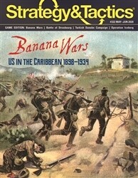 Strategy & Tactics: Banana Wars - US in the Caribbean 1898-1934