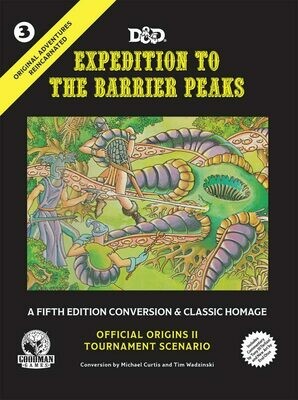D&D 5th Edition Original Adventures Reincarnated #3: Expedition to the Barrier Peaks