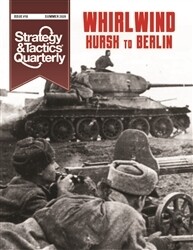Strategy & Tactics Quarterly: Whirlwind - Kursk to Berlin