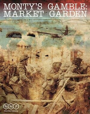 Monty&#39;s Gamble: Market Garden