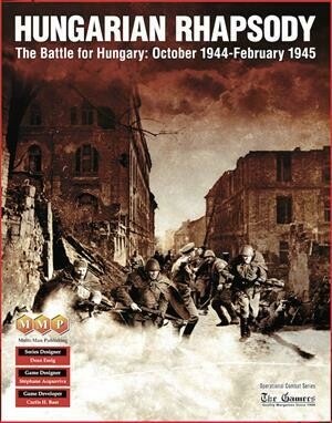 Hungarian Rhapsody: The Battle for Hungary, October 1944 - February 1945