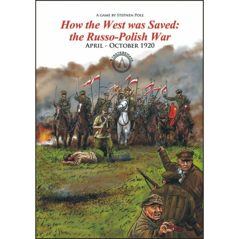 How the West was Saved: The Russo-Polish War, April - October 1920