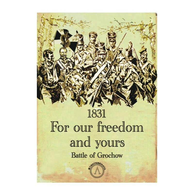 1831 - For our freedom and yours - Battle of Grochow