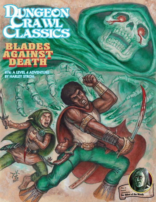 Dungeon Crawl Classics RPG Adventure #74 (L4) - Blades Against Death
