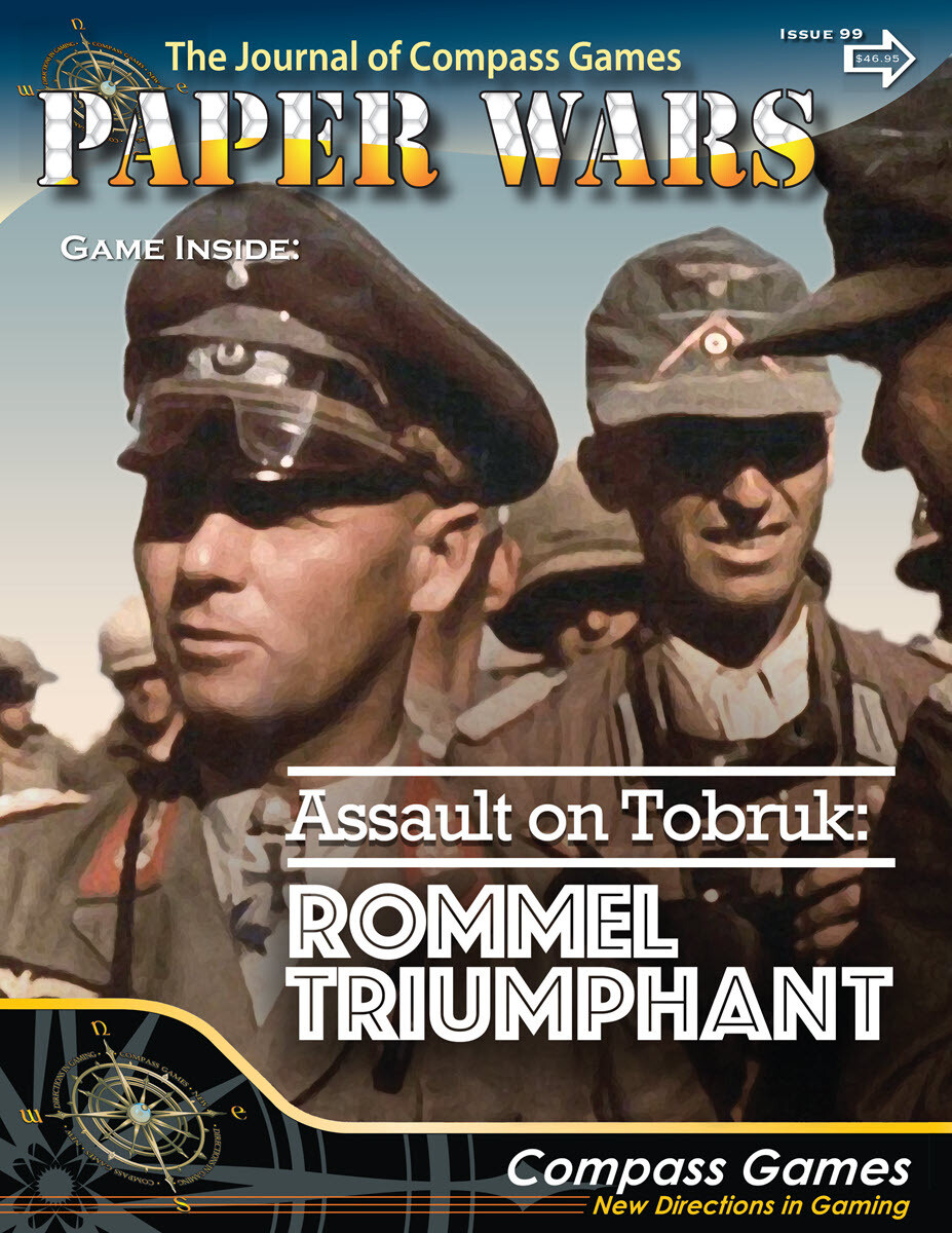 Paper Wars: Assault on Tobruk, Rommel Triumphant, 20 June, 1942