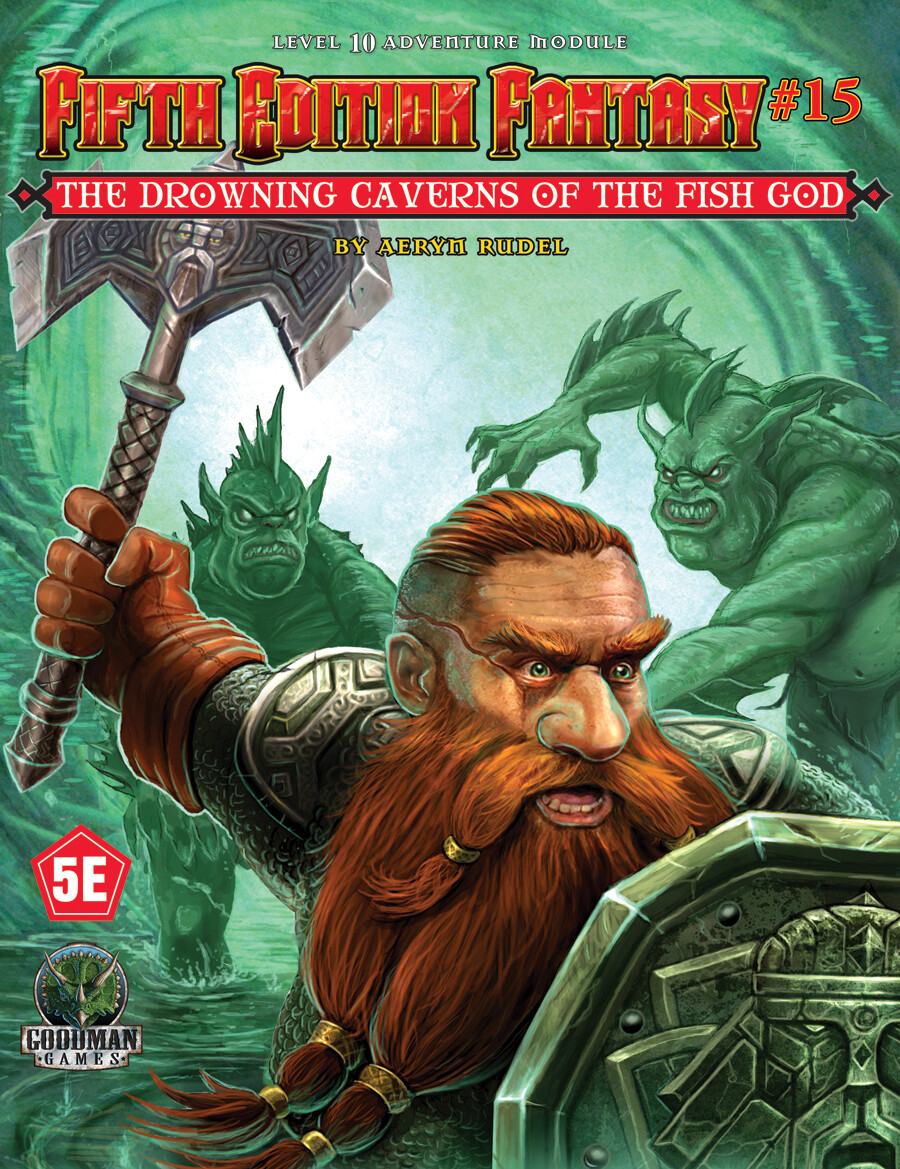 Fifth Edition Fantasy: Adventure Module #15 - The Drowning Caverns of the Fish God