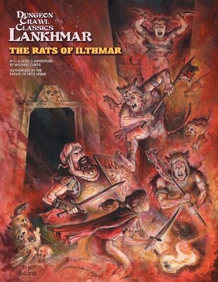 Dungeon Crawl Classics Lankhmar #11 - The Rats of Ilthmar