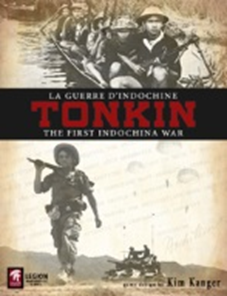 Tonkin: The First Indochina War 1950 - 1954