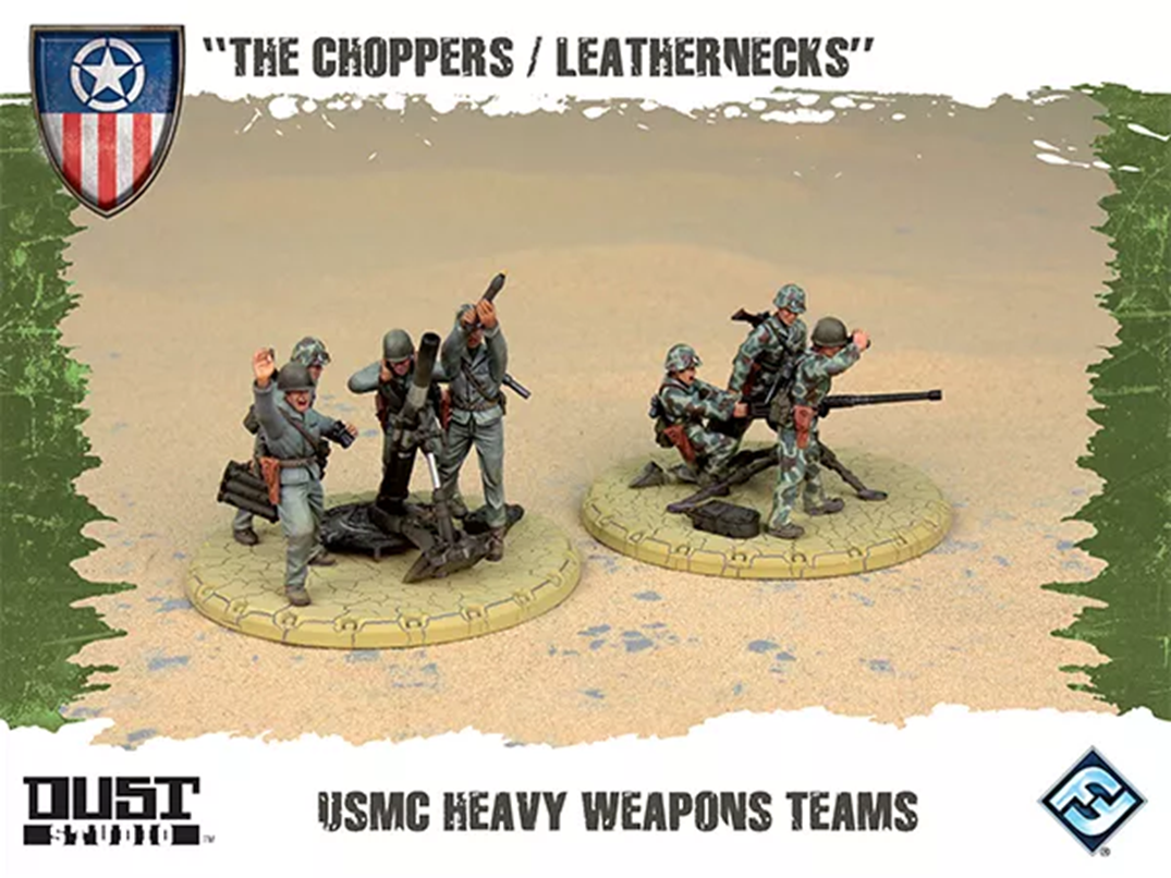 Dust Tactics: USMC Heavy Weapons Teams – "The Choppers / Leathernecks"