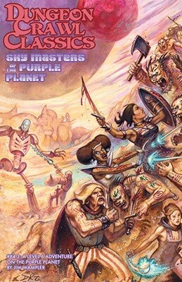 Dungeon Crawl Classics RPG Adventure #84.3 (L6) - Sky Masters of the Purple Planet