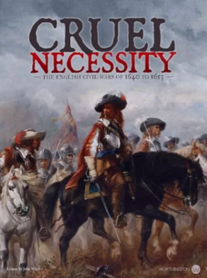 Cruel Necessity: The English Civil Wars of 1640 to 1653 (Solitaire) (DING/DENT-Light)