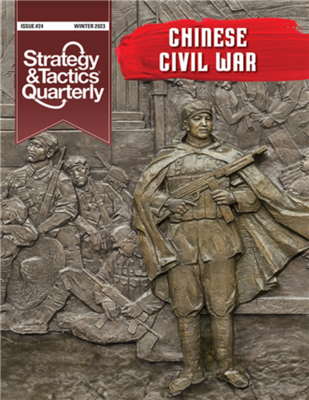 Strategy & Tactics Quarterly: Chinese Civil War