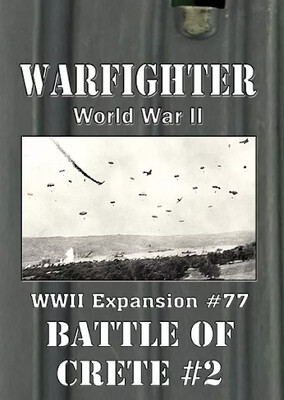 Warfighter - World War II, Mediterranean: Expansion #77 - Battle of Crete #2