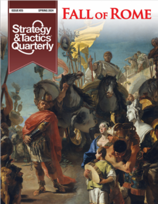 Strategy & Tactics Quarterly: Fall of Rome