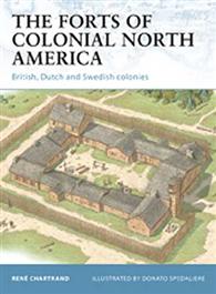 The Forts of Colonial North America
