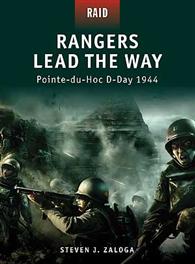 Raid: Rangers Lead The Way - Pointe-du-Hoc D-day 1944