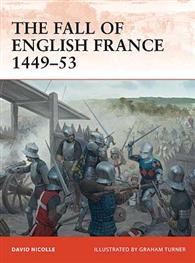 The Fall of English France, 1449-53