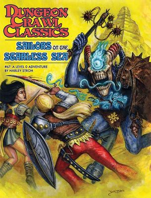 Dungeon Crawl Classics RPG Adventure #67 (L0) - Sailors on the Starless Sea