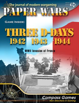 Paper Wars: Three D-Days: 1942, 1943 &amp; 1944
