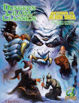 Dungeon Crawl Classics RPG Adventure #72 (L5) - Beyond the Black Gate