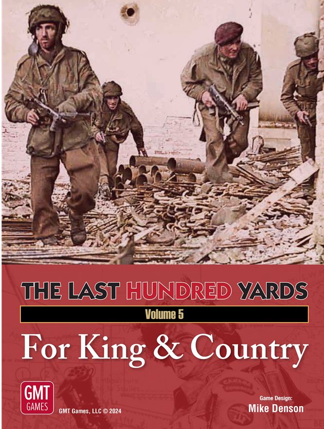 The Last Hundred Yards: Volume 5 - For King &amp; Country