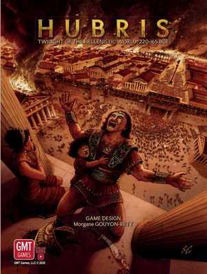 Hubris: Twilight of the Hellenistic World, 220-165 BCE
