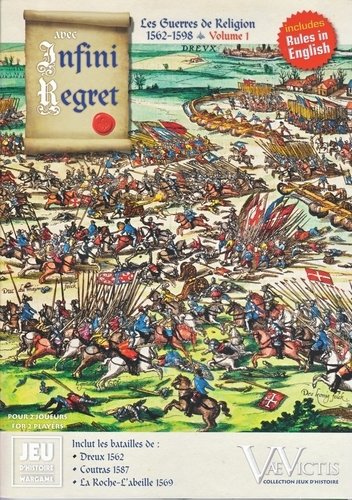 Vae Victis Wargame Collection: Avec Infini Regret (French Wars of Religion, 1562-1598, Vol 1)
