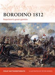 Borodino 1812: Napoleon's Great Gamble